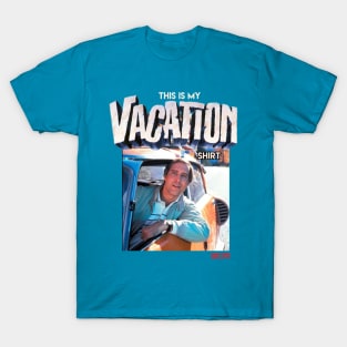 This is my VACATION shirt! T-Shirt